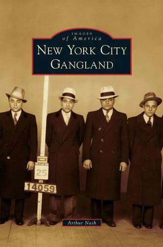 New York City Gangland - Hardcover