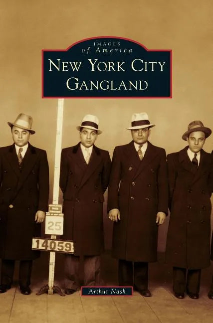New York City Gangland - Hardcover