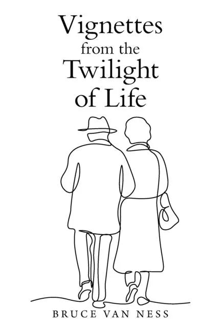 Vignettes from the Twilight of Life - Paperback