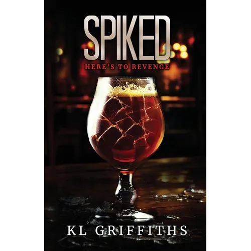Spiked: Here's to Revenge - Paperback
