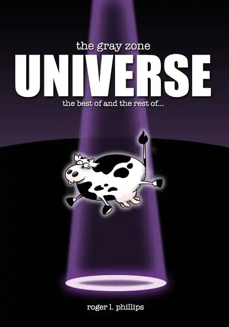 The Gray Zone UNIVERSE!: The complete collection of alien comics from 