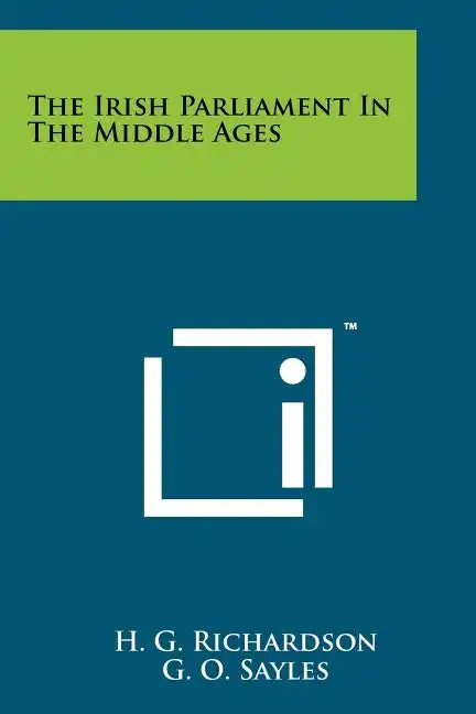 The Irish Parliament In The Middle Ages - Paperback