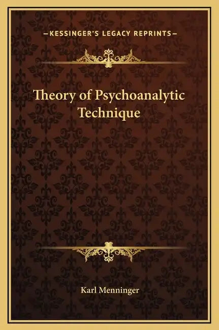 Theory of Psychoanalytic Technique - Hardcover