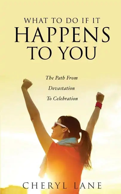 What To Do If It Happens To You - Paperback