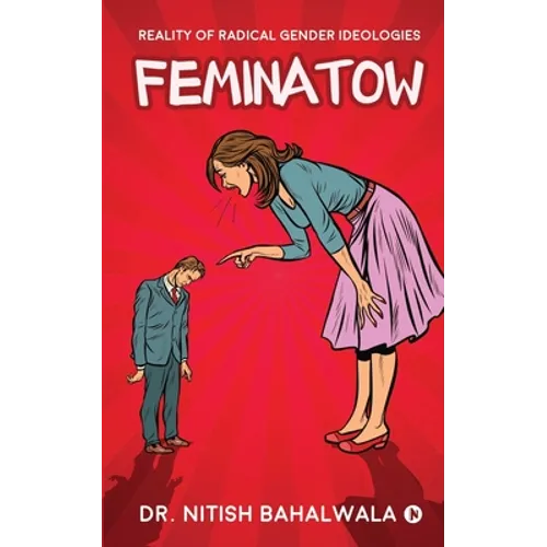 Feminatow: Reality of Radical Gender Ideologies - Paperback