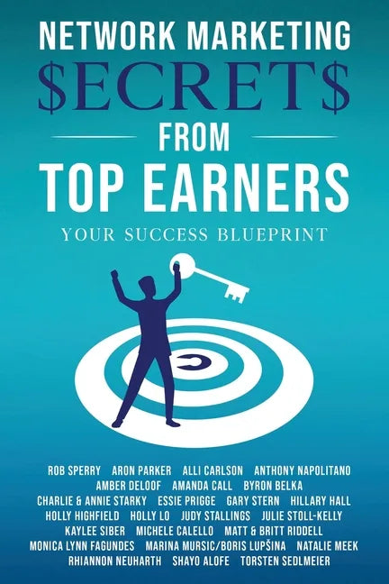 Network Marketing Secrets From Top Earners - Paperback
