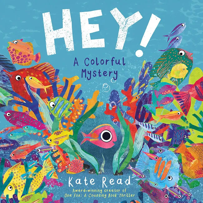 Hey!: A Colorful Mystery - Hardcover