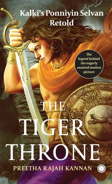 The Tiger Throne: Kalki's Ponniyin Selvan Retold - Paperback