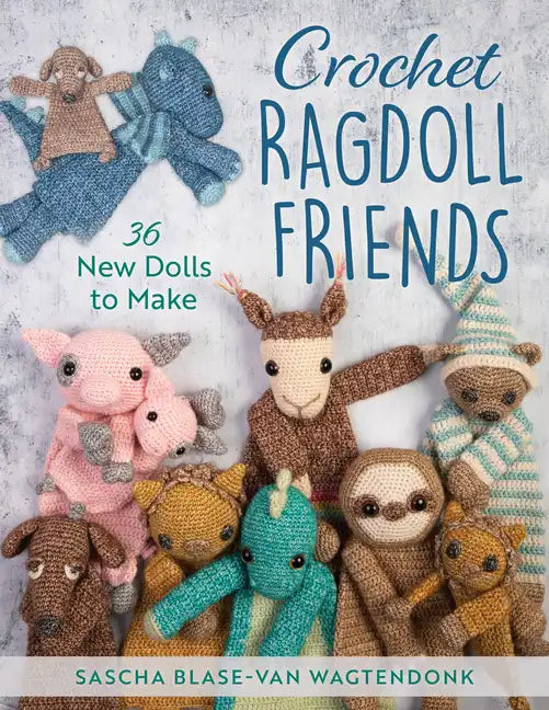 Crochet Ragdoll Friends: 36 New Dolls to Make - Paperback