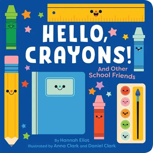 Hello, Crayons!: And Other School Friends - Board Book