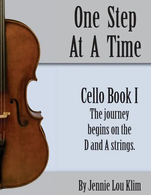 One Step At A TIme: Cello Book I - Paperback