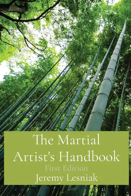 The Martial Artist's Handbook: First Edition - Paperback