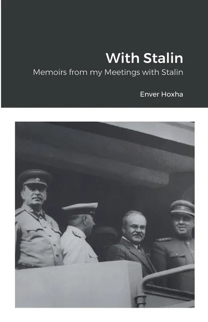 With Stalin: Memoirs from my Meetings with Stalin - Paperback