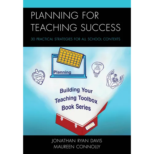 Planning for Teaching Success: 30 Practical Strategies for All School Contexts - Paperback