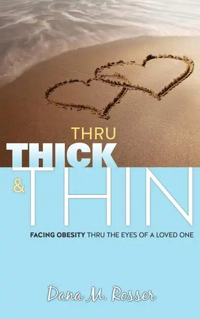 Thru Thick & Thin - Hardcover