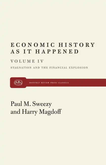 Stagnation and the Financial Explosion - Paperback
