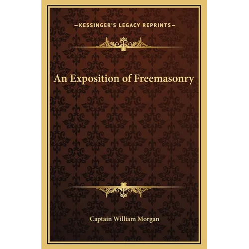 An Exposition of Freemasonry - Hardcover