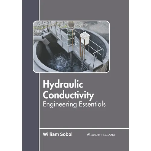 Hydraulic Conductivity: Engineering Essentials - Hardcover