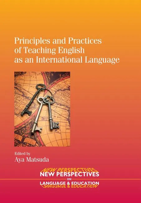 Principles and Practices of Teaching English as an International Language - Paperback