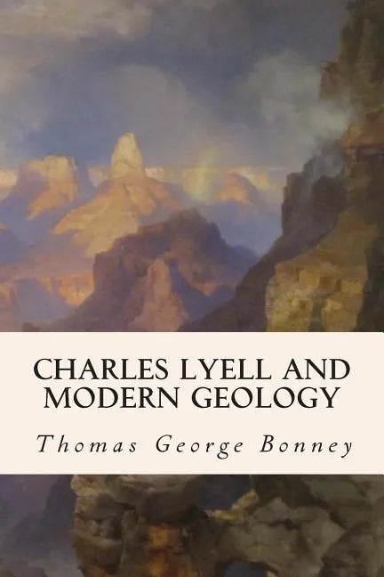 Charles Lyell and Modern Geology - Paperback
