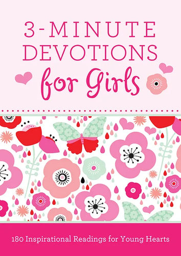 3-Minute Devotions for Girls: 180 Inspirational Readings for Young Hearts - Paperback