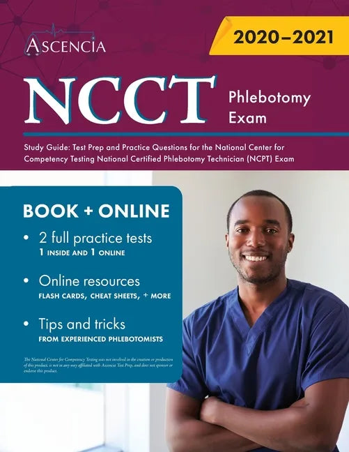 NCCT Phlebotomy Exam Study Guide: Test Prep and Practice Questions for the National Center for Competency Testing National Certified Phlebotomy Techni - Paperback