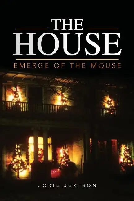 The House: Emerge of the Mouse - Paperback