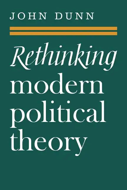 Rethinking Modern Political Theory: Essays 1979 1983 - Paperback