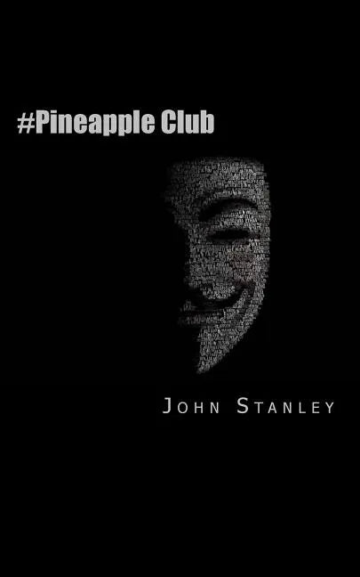 #pineapple Club: Hackers Hunting Paedophiles - Paperback
