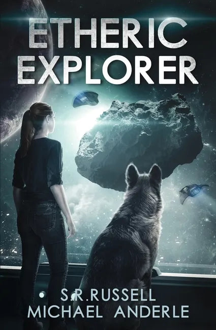 Etheric Explorer: Etheric Adventures: Anne and Jinx Book 3 - Paperback