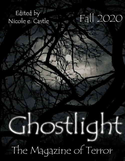 Ghostlight, The Magazine of Terror: Fall 2020 (#6) - Paperback