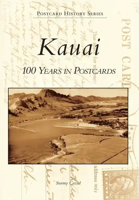 Kauai: 100 Years in Postcards - Paperback