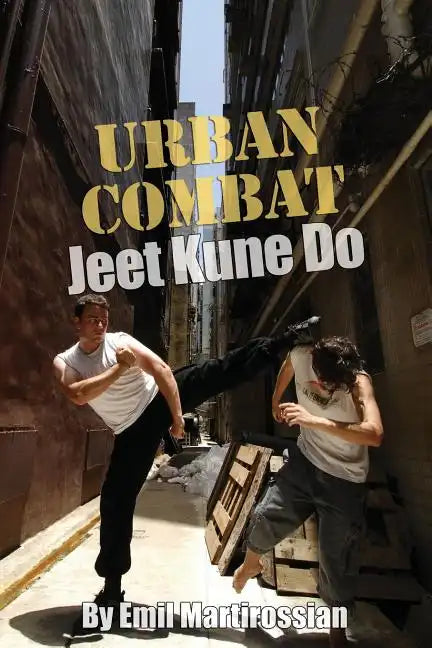 Urban Combat Jeet Kune Do: Jeet Kune Do - Paperback