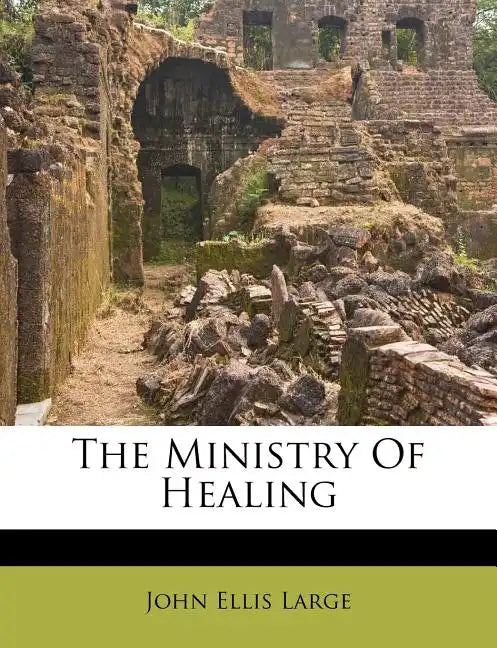 The Ministry of Healing - Paperback