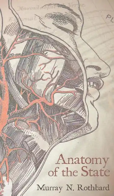 Anatomy of the State - Hardcover