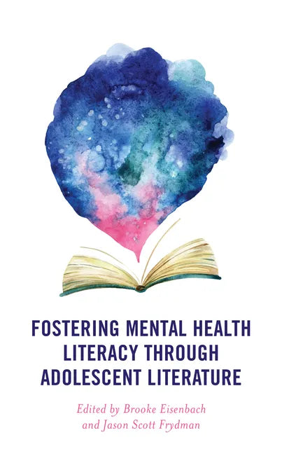 Fostering Mental Health Literacy through Adolescent Literature - Paperback