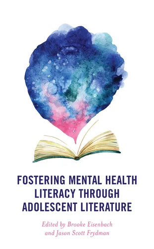 Fostering Mental Health Literacy through Adolescent Literature - Paperback