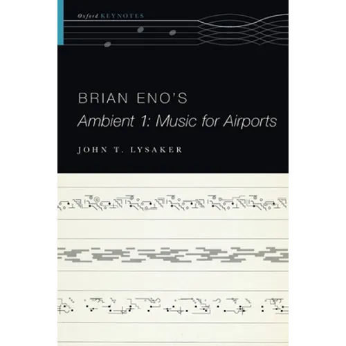 Brian Eno's Ambient 1: Music for Airports - Paperback