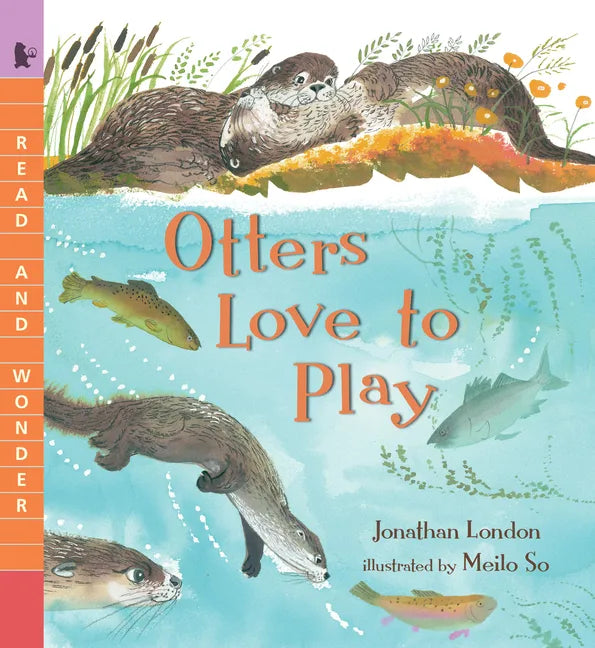 Otters Love to Play: Read and Wonder - Paperback