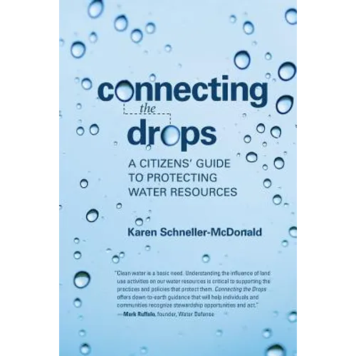 Connecting the Drops: A Citizens' Guide to Protecting Water Resources - Paperback