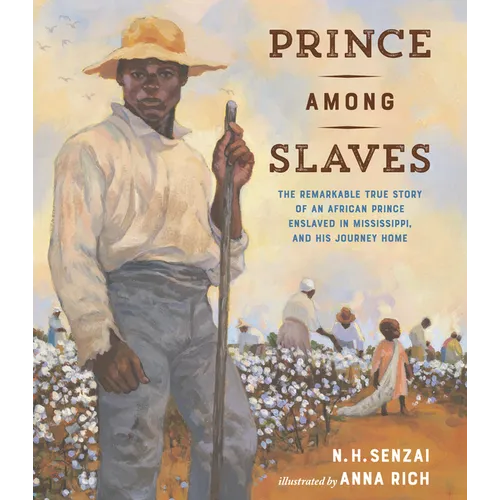Prince Among Slaves: The Remarkable True Story of an African Prince Enslaved in Mississippi, and His Journey Home - Hardcover