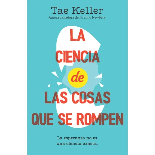 La Ciencia de Las Cosas Que Se Rompen / The Science of Breakable Things - Paperback