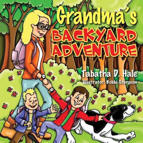 Grandma's Backyard Adventure - Paperback