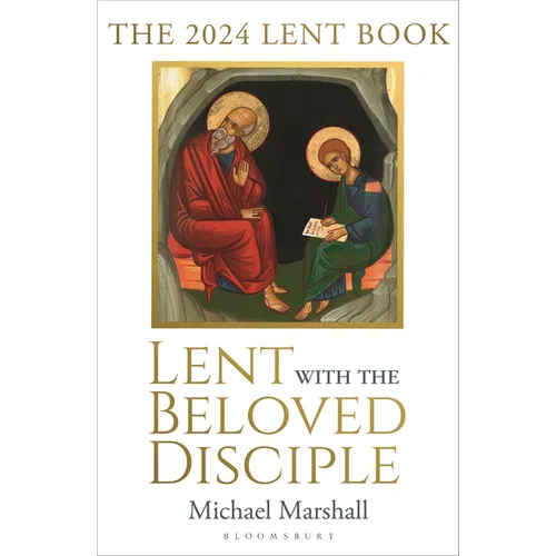 Lent with the Beloved Disciple: The 2024 Lent Book - Paperback