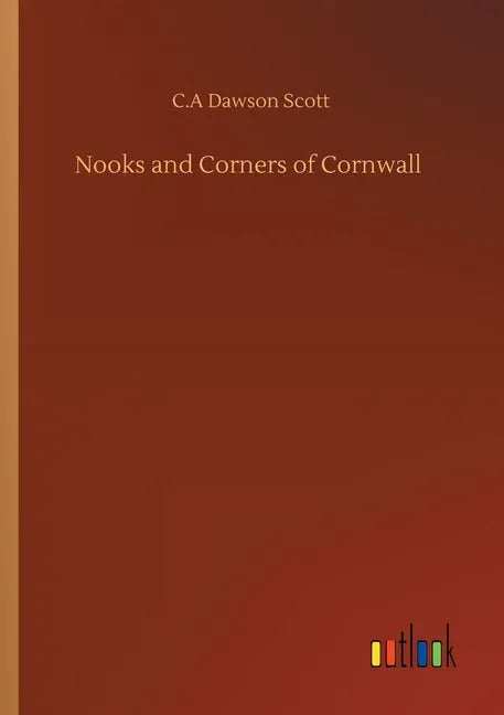 Nooks and Corners of Cornwall - Paperback