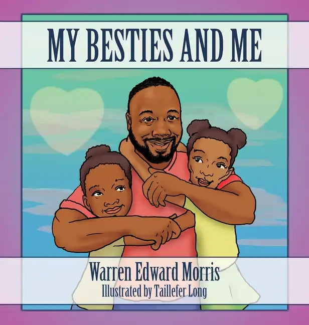 My Besties and Me - Hardcover