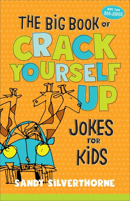The Big Book of Crack Yourself Up Jokes for Kids - Hardcover