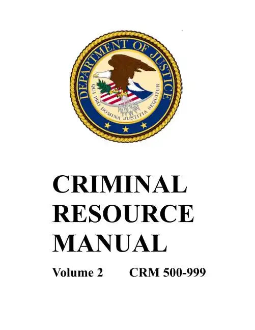 Criminal Resource Manual: 500-999 - Paperback