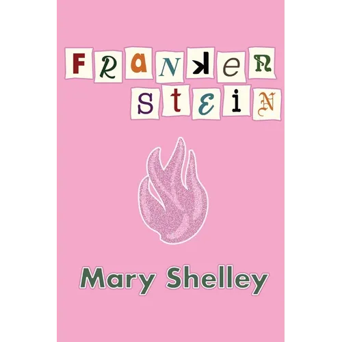 Frankenstein: Or, the Modern Prometheus - Paperback