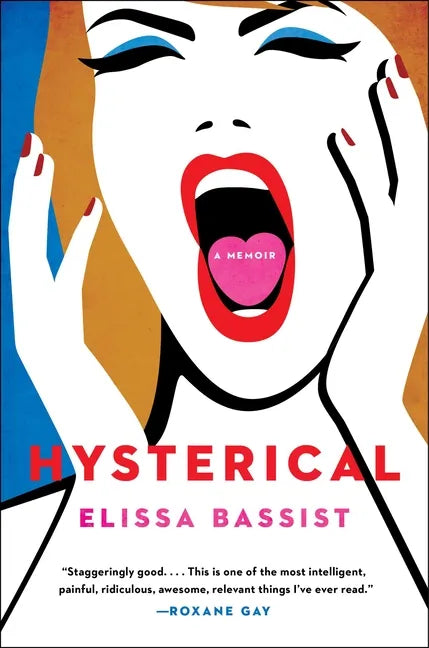 Hysterical: A Memoir - Hardcover